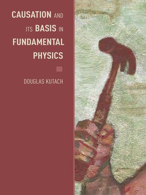 cover image of Causation and Its Basis in Fundamental Physics